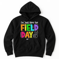 School Field Day Teacher I'm Just Here For Field Day Hoodie