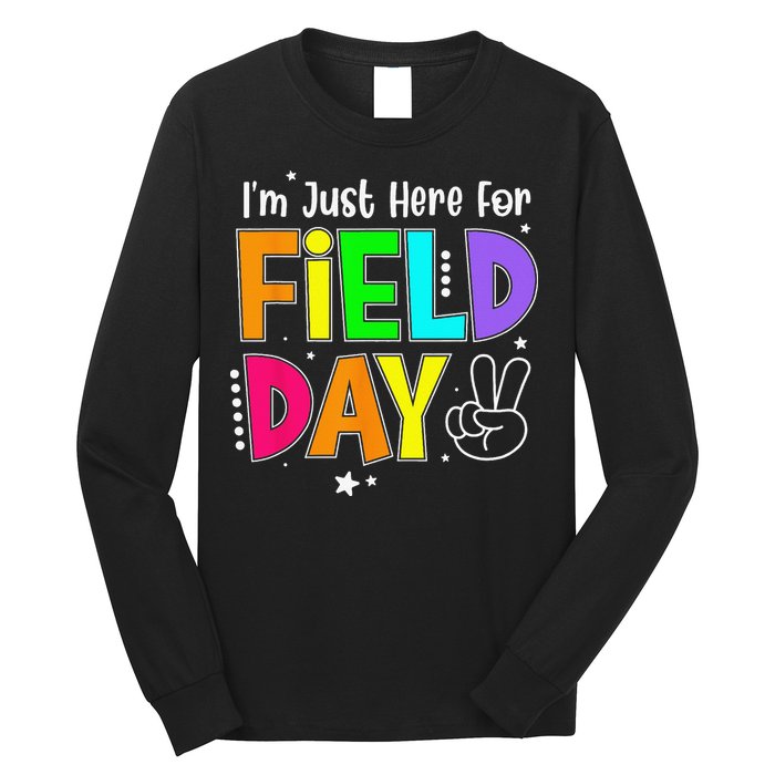 School Field Day Teacher I'm Just Here For Field Day Long Sleeve Shirt
