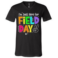 School Field Day Teacher I'm Just Here For Field Day V-Neck T-Shirt