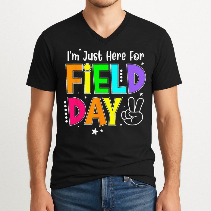 School Field Day Teacher I'm Just Here For Field Day V-Neck T-Shirt