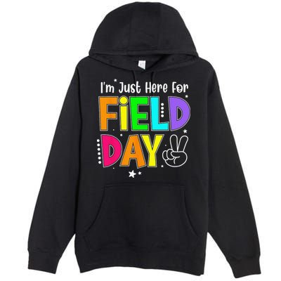 School Field Day Teacher I'm Just Here For Field Day Premium Pullover Hoodie