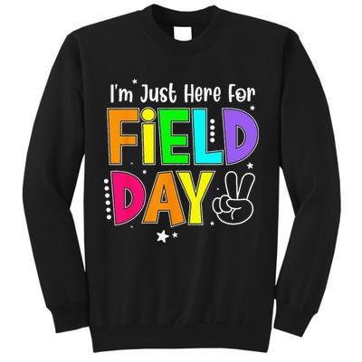 School Field Day Teacher I'm Just Here For Field Day Tall Sweatshirt