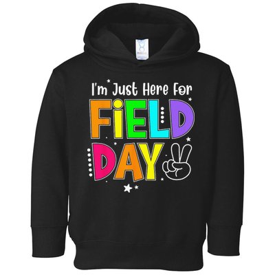 School Field Day Teacher I'm Just Here For Field Day Toddler Hoodie