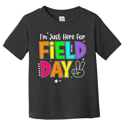 School Field Day Teacher I'm Just Here For Field Day Toddler T-Shirt