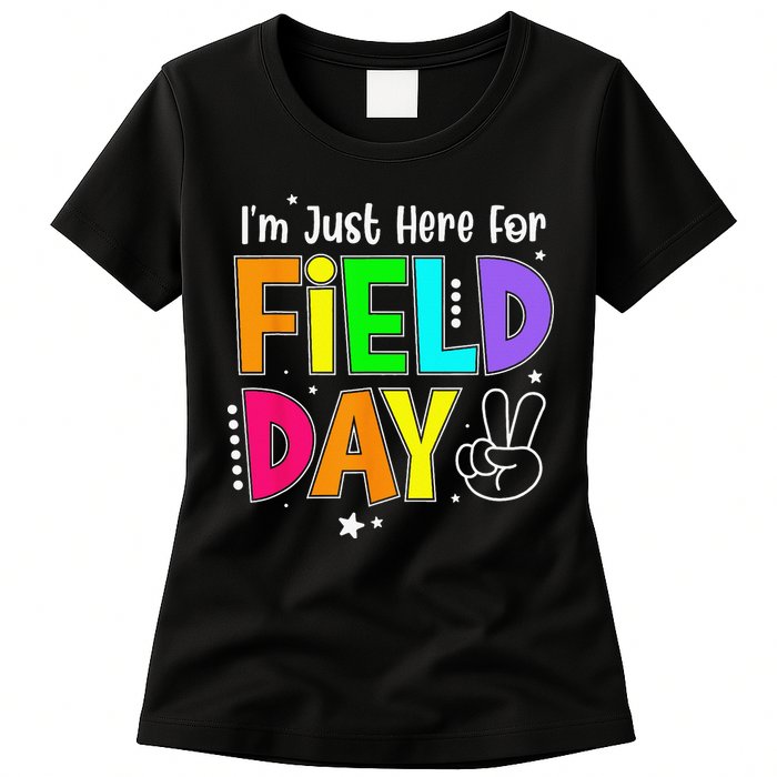 School Field Day Teacher I'm Just Here For Field Day Womens T-Shirt