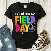 School Field Day Teacher I'm Just Here For Field Day Womens T-Shirt