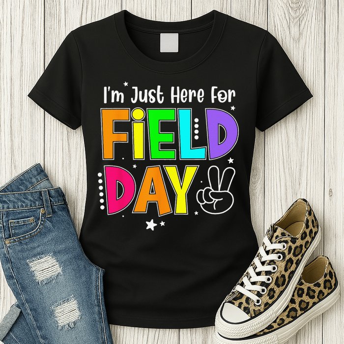 School Field Day Teacher I'm Just Here For Field Day Womens T-Shirt