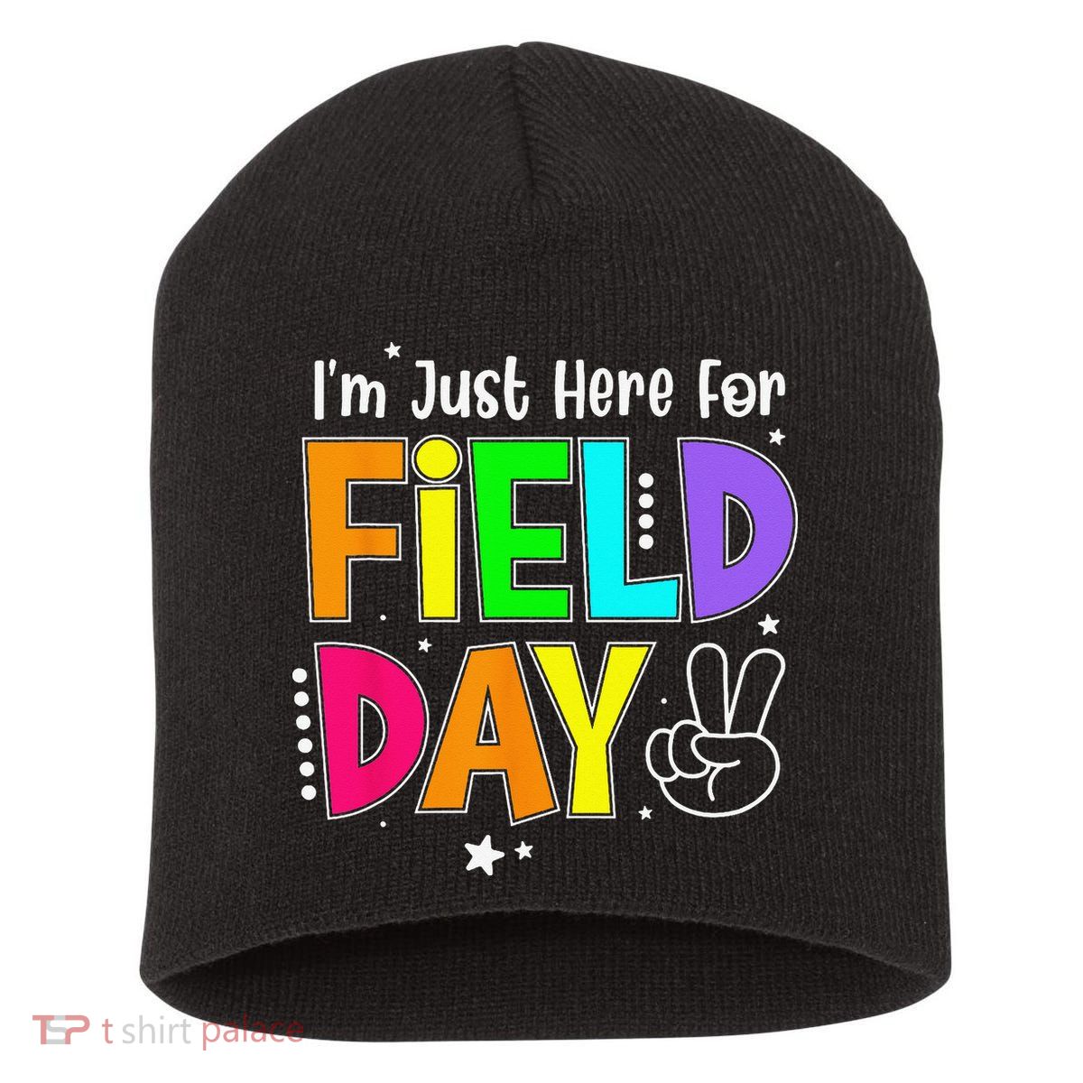 School Field Day Teacher I'm Just Here For Field Day Short Acrylic Beanie