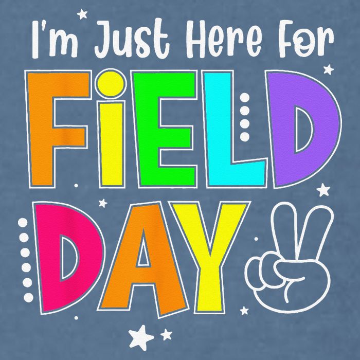 School Field Day Teacher I'm Just Here For Field Day Garment-Dyed Sweatshirt