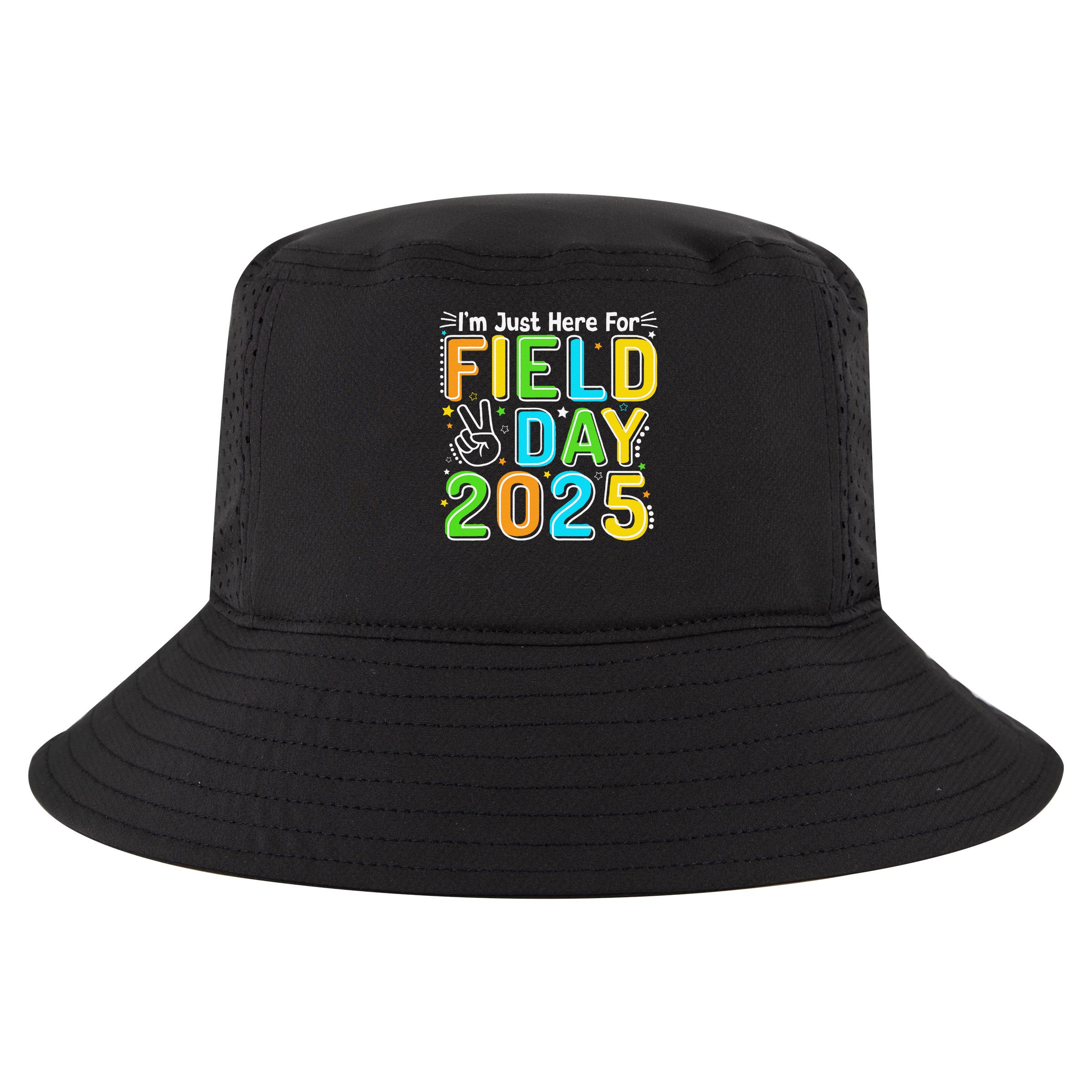 School Field Day Teacher Im Just Here For Field Day 2025 Cool Comfort Performance Bucket Hat
