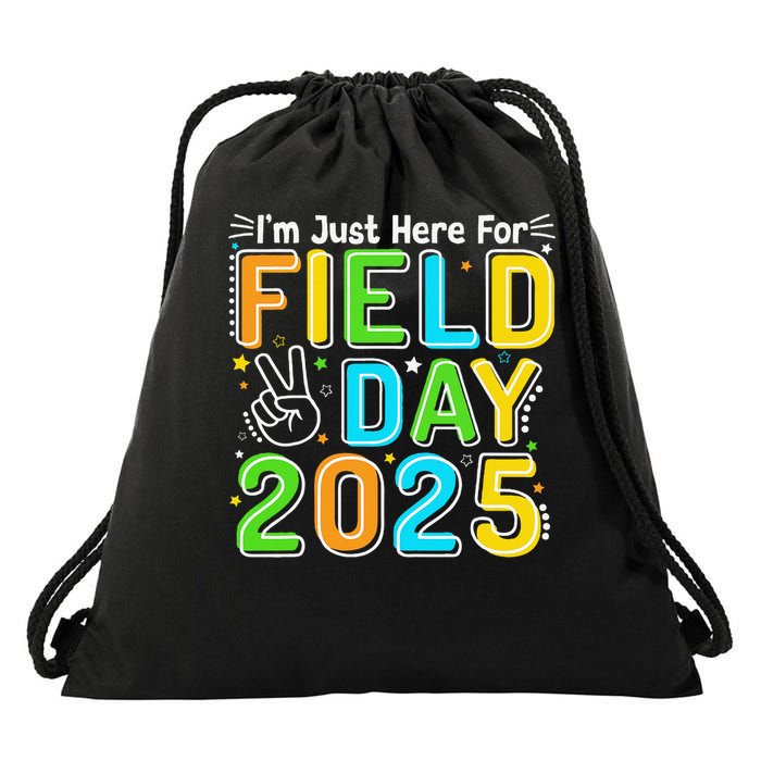 School Field Day Teacher Im Just Here For Field Day 2025 Drawstring Bag