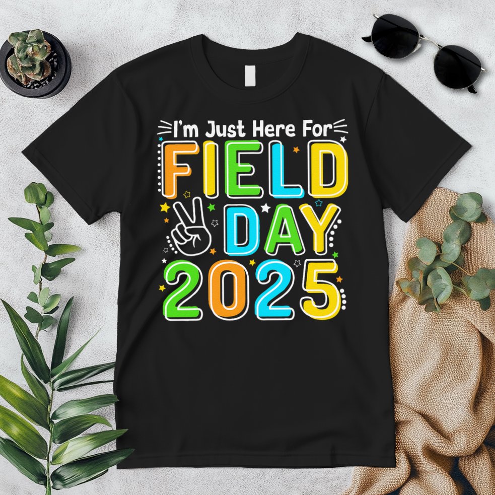 School Field Day Teacher Im Just Here For Field Day 2025 Premium T-Shirt
