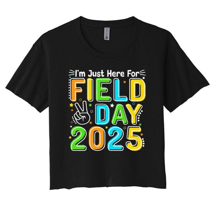 School Field Day Teacher Im Just Here For Field Day 2025 Women's Crop Top Tee