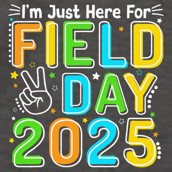 School Field Day Teacher Im Just Here For Field Day 2025 Vector Backpack