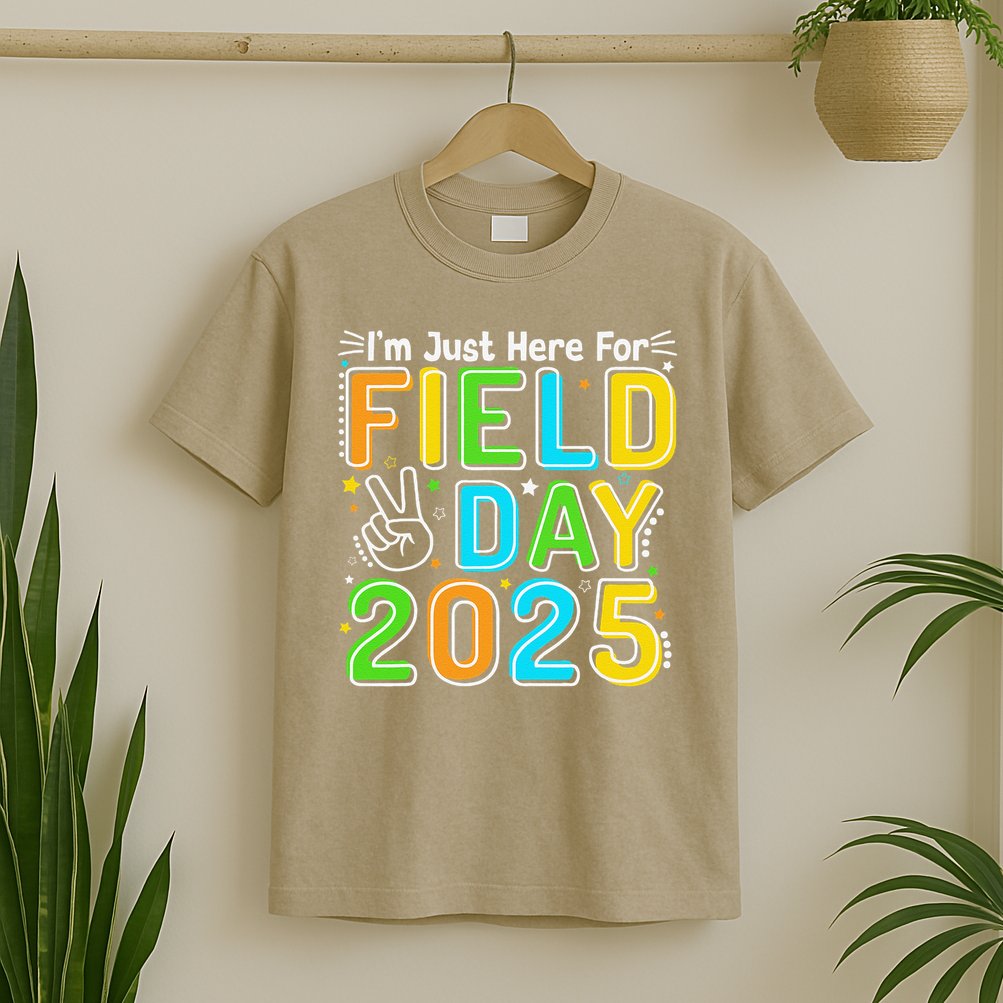 School Field Day Teacher Im Just Here For Field Day 2025 T-Shirt