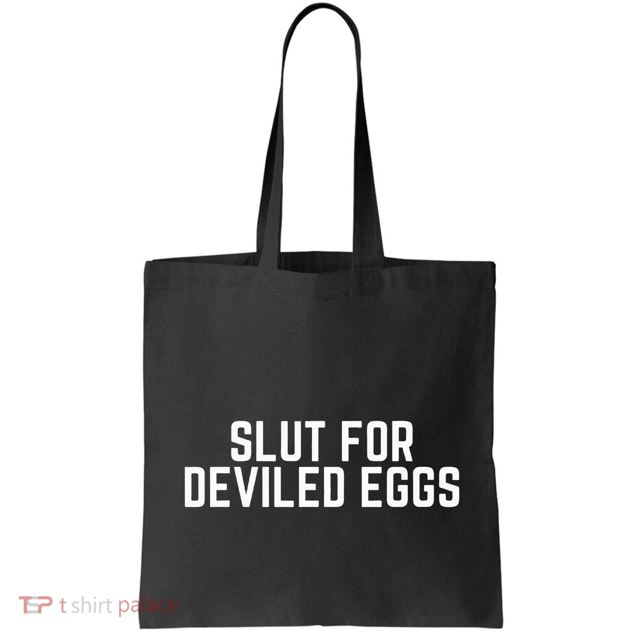 Slut For Deviled Eggs Funny Gag Gift Tote Bag