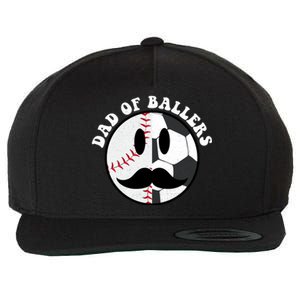 Smile Face Dad Of Ballers Baseball Soccer Player Fathers Day Gift Wool Snapback Cap