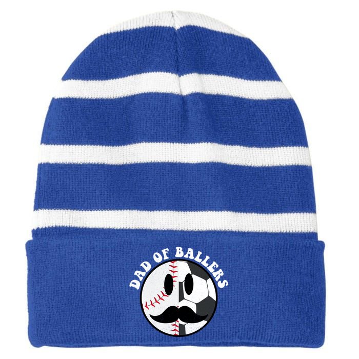 Smile Face Dad Of Ballers Baseball Soccer Player Fathers Day Gift Striped Beanie with Solid Band