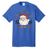 SantaS Favorite Dog Mom Retro Groovy Paws Christmas Santa Funny Gift Tall T-Shirt