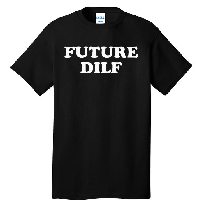 S Future Dilf Tall T-Shirt