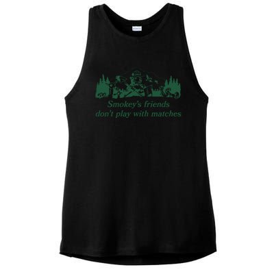 Smokeys Friends Dont Play With Matches Funny Saying Ladies PosiCharge Tri-Blend Wicking Tank