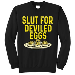 Slut For Deviled Eggs Sweatshirt