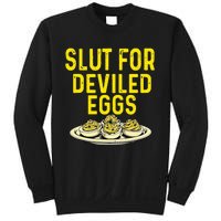 Slut For Deviled Eggs Sweatshirt