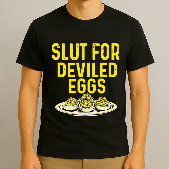 Slut For Deviled Eggs T-Shirt
