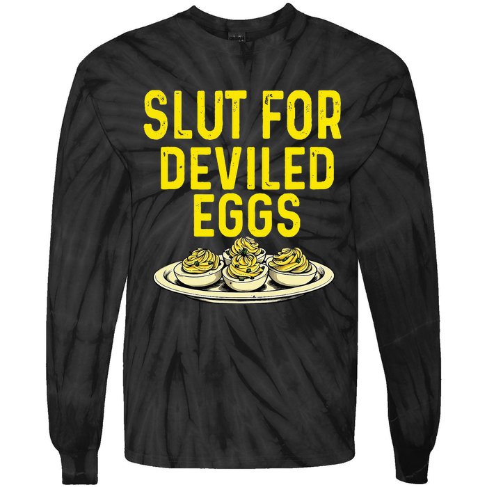 Slut For Deviled Eggs Tie-Dye Long Sleeve Shirt