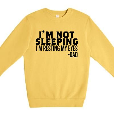 Sayings FatherS Day Premium Crewneck Sweatshirt