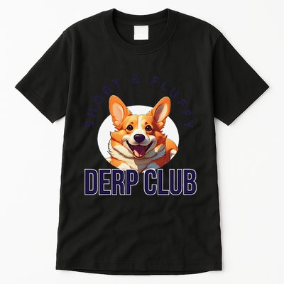 Short & Fluffy Derp Club For Corgis Tall T-Shirt