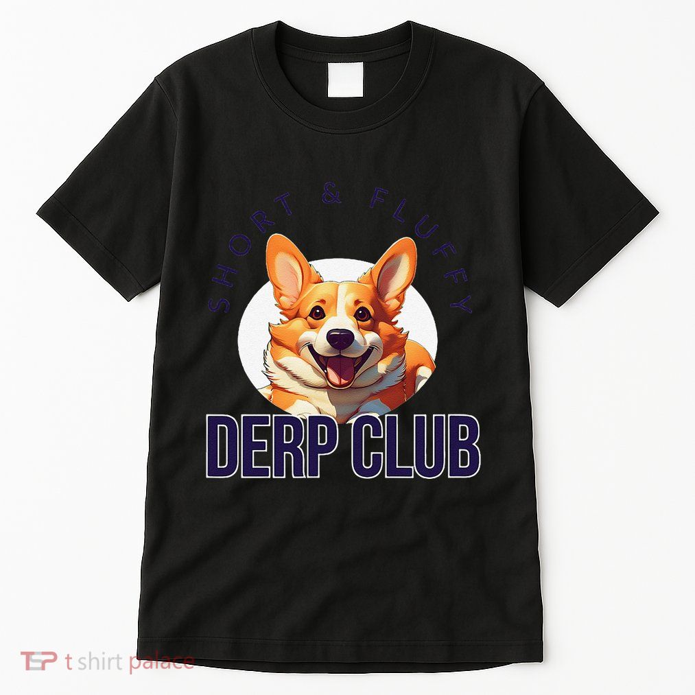 Short & Fluffy Derp Club For Corgis Tall T-Shirt