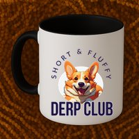 Short & Fluffy Derp Club For Corgis Mug