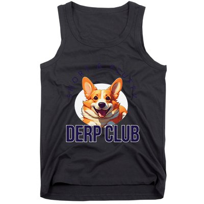 Short & Fluffy Derp Club For Corgis Tank Top