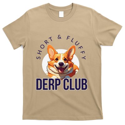 Short & Fluffy Derp Club For Corgis T-Shirt