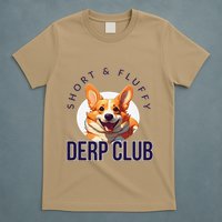 Short & Fluffy Derp Club For Corgis T-Shirt