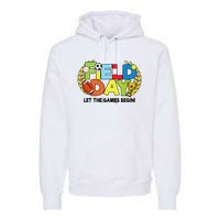 School Field Day Teacher Let The Games Begin Field Day 2022 Premium Hoodie