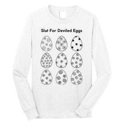 Slut For Deviled Eggs Long Sleeve Shirt