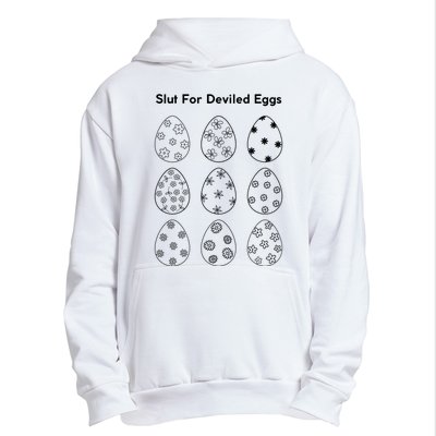 Slut For Deviled Eggs Urban Pullover Hoodie