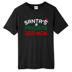 SantaS Favorite Dog Mom Christmas Funny Pets Gift Tall Fusion ChromaSoft Performance T-Shirt