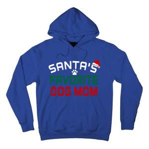 SantaS Favorite Dog Mom Christmas Funny Pets Gift Tall Hoodie