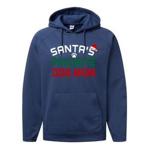 SantaS Favorite Dog Mom Christmas Funny Pets Gift Performance Fleece Hoodie