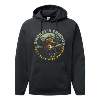 Smokeys Friends Dont Play With Matches Performance Fleece Hoodie