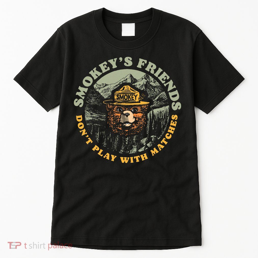 Smokeys Friends Dont Play With Matches Tall T-Shirt