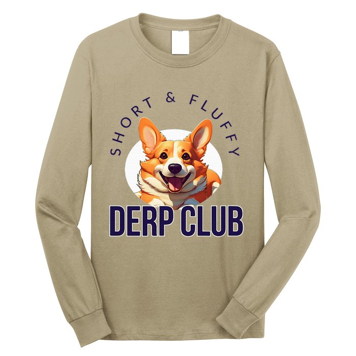 Short & Fluffy Derp Club For Corgis Long Sleeve Shirt