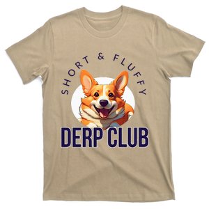 Short & Fluffy Derp Club For Corgis T-Shirt