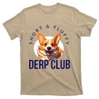 Short & Fluffy Derp Club For Corgis T-Shirt