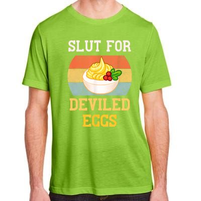 Slut For Deviled Eggs Adult ChromaSoft Performance T-Shirt