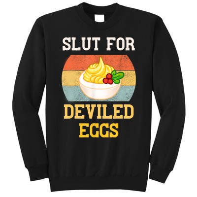 Slut For Deviled Eggs Sweatshirt