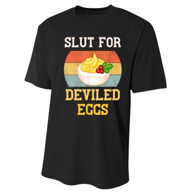 Slut For Deviled Eggs Performance Sprint T-Shirt